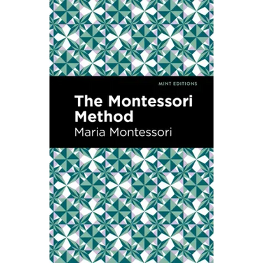 The Montessori Method