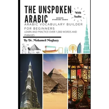 Arabic vocabulary builder for beginners: The Unspoken Arabic