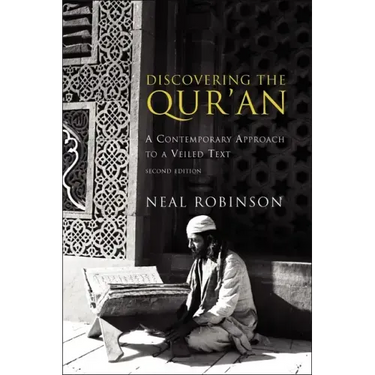 Discovering the Qur'an: A Contemporary Approach to a Veiled Text
