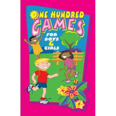 One Hundred Games for Boys and Girls