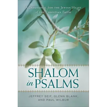 Shalom in Psalms: A Devotional from the Jewish Heart of the Christian Faith