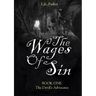 The Wages Of Sin: BOOK ONE: The Devil's Advocates