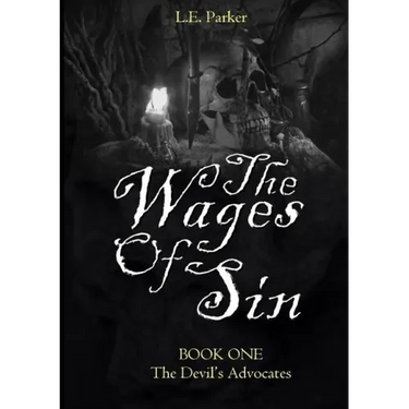 The Wages Of Sin: BOOK ONE: The Devil's Advocates