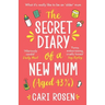 The Secret Diary of a New Mum (aged 43 1/4)