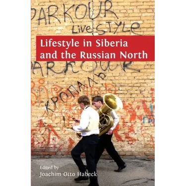 Lifestyle in Siberia and the Russian North