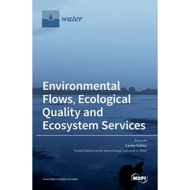 Environmental Flows, Ecological Quality and Ecosystem Services