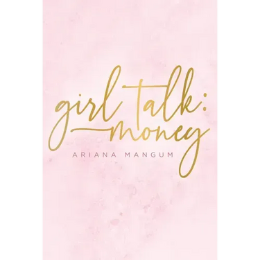 Girl Talk: Money