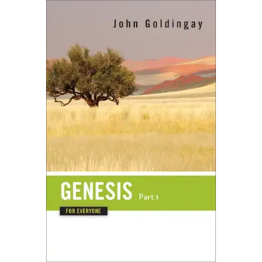 Genesis for Everyone, Part 1: Chapters 1-16