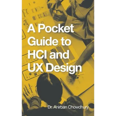A Pocket Guide to Hci and Ux Design