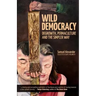 Wild Democracy: Degrowth, Permaculture, and the Simpler Way