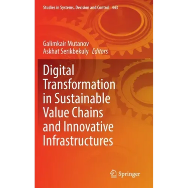 Digital Transformation in Sustainable Value Chains and Innovative Infrastructures