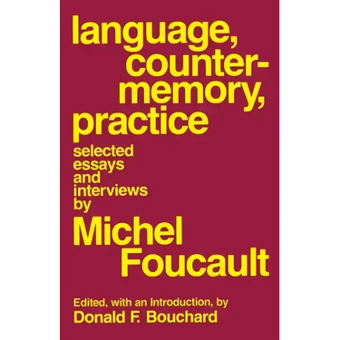 Language, Counter-Memory, Practice: Selected Essays and Interviews