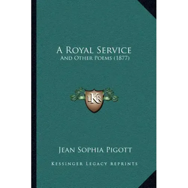 A Royal Service: And Other Poems (1877)