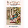 King Solomon and Ashmedai: A Wisdom Tale
