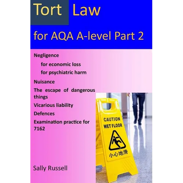 Tort Law for AQA A-Level Part 2: plus links to the non-substantive law