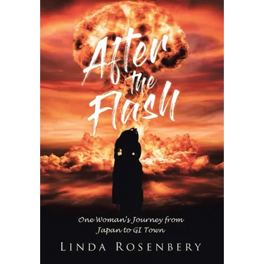 After the Flash: One Woman's Journey from Japan to GI Town