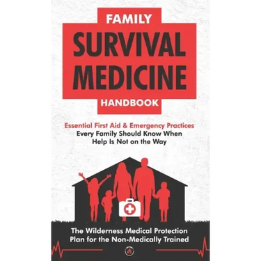 Family Survival Medicine Handbook