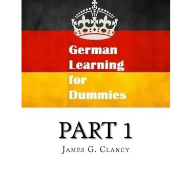 German Learning for Dummies Part 1