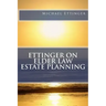 Ettinger on Elder Law Estate Planning
