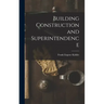 Building Construction and Superintendence