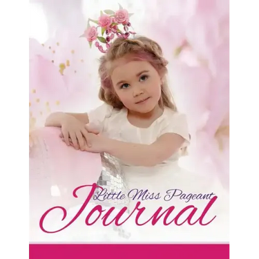 Little Miss Pageant Journal