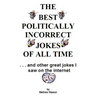 The Best Politically Incorrect Jokes Of All Time