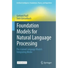 Foundation Models for Natural Language Processing: Pre-Trained Language Models Integrating Media