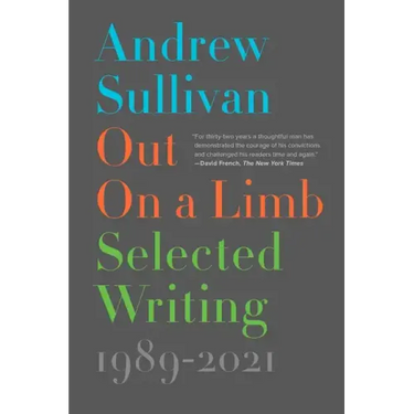 Out on a Limb: Selected Writing, 1989-2021