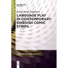 Language Play in Contemporary Swedish Comic Strips