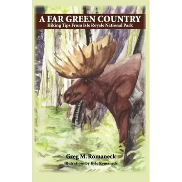 A Far Green Country: Hiking Tips from Isle Royale National Park