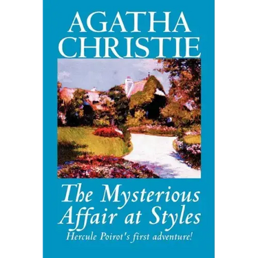 The Mysterious Affair at Styles by Agatha Christie, Fiction, Mystery & Detective