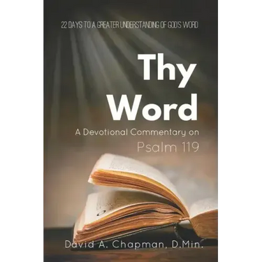 Thy Word: A Devotional Commentary on Psalm 119