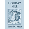 Holiday Hill (Yesterday's Classics)