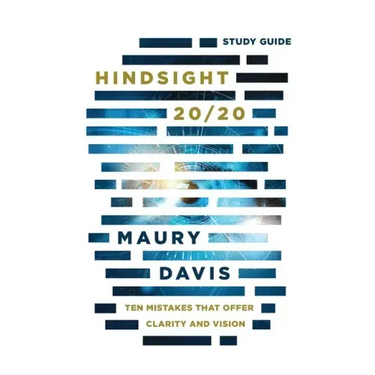 Hindsight 20/20 - Study Guide: Ten Mistakes That Offer Clarity And Vision