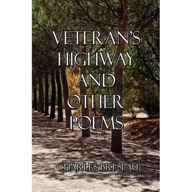 Veteran's Highway and Other Poems