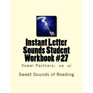 Instant Letter Sounds Student Workbook #27: Vowel Partners: ue ui