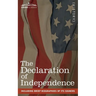 The Declaration of Independence: including Brief Biographies of Its Signers