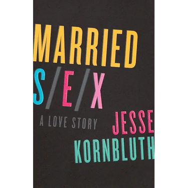Married Sex: A Love Story