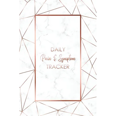 Daily Pain & Symptom Tracker: A Detailed Pain & Symptom Tracking Journal for Chronic Pain & Illness