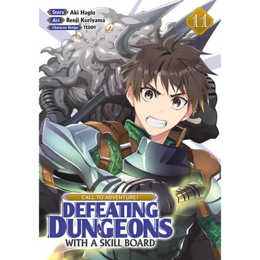 Call to Adventure! Defeating Dungeons with a Skill Board (Manga) Vol. 11