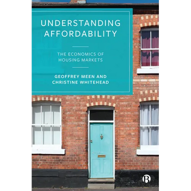 Understanding Affordability: The Economics of Housing Markets