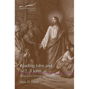 Reading John and 1, 2, 3 John: A Literary and Theological Commentary
