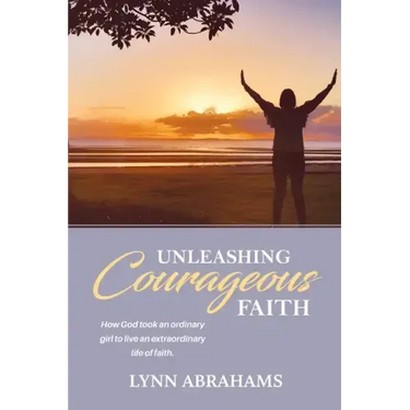 Unleashing Courageous Faith