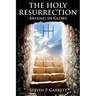 The Holy Resurrection: Arising in Glory