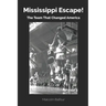 Mississippi Escape!: The Team that Changed America