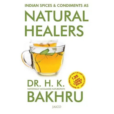 Indian Spices and Condiments as Natural Healers