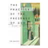 The Practice of the Presence of God Study Guide