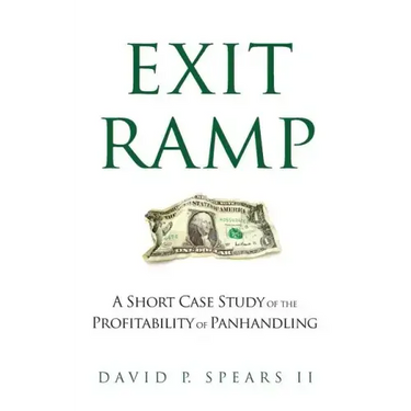 Exit Ramp: A Short Case Study of the Profitability of Panhandling