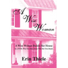 A Wise Woman: By a FOOL Who First Built on Sinking Sand