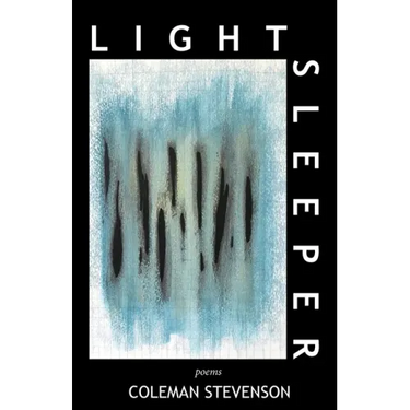 Light Sleeper: Poems